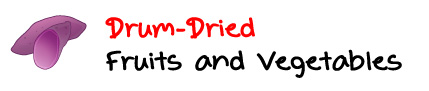 Drum-Dried Fruits and Vegetables